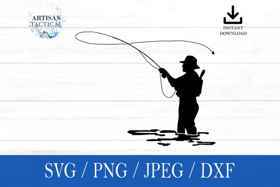 Fly Fishing Svg, Fly Fisherman SVG, Fish Svg, Png, Dxf, Jpeg, Digital  Download, Cut File, Cricut, Silhouette, Glowforge, Gift for Him, Craft 