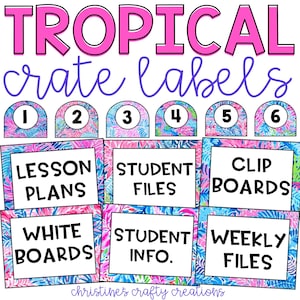 Preppy and Tropical Crate Labels and File Tabs l Editable