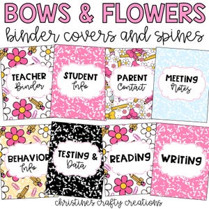 May include: Collection of binder covers and spines with floral and bow designs. The covers feature titles like "Teacher Binder," "Student Info," and "Meeting Notes." The color palette includes pink, yellow, black, and white, with the text "Bows & Flowers" at the top.