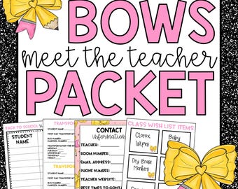 Pode incluir: Um pacote intitulado "BOWS meet the teacher PACKET" com texto rosa sobre fundo branco. O pacote inclui formulários para informações do aluno, transporte, contato do professor e listas de desejos da turma. Laços amarelos com lápis acentuam o design.