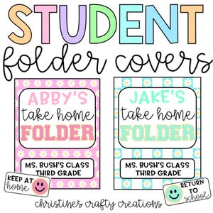 May include: Two colorful student folder covers with daisy patterns. The pink folder says "Abby's take home folder" and the blue folder says "Jake's take home folder". Both folders have a label that says "MS. BUSH'S CLASS THIRD GRADE".