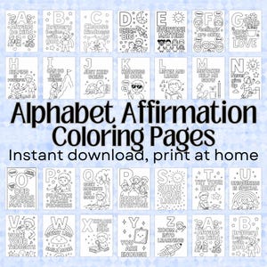 Páginas para colorear con afirmaciones del alfabeto (A-Z) – Citas positivas para niños – Actividad imprimible de atención plena y autoestima: recurso para el aula docente