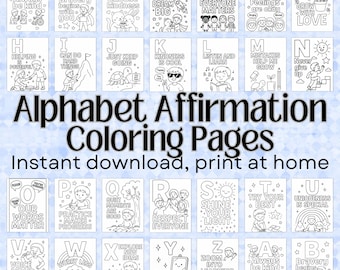 Alphabet Affirmation Coloring Pages A-Z – Positive Quotes for Kids – Printable Mindfulness & Self-Esteem Activity Teacher Classroom Resource