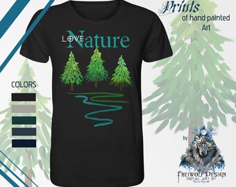 Sustainable T-shirt with a positive "Love Nature" statement and tree/forest motif | Organic cotton shirt | Special gift for nature lovers