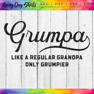 Grumpa SVG, Grand-père grincheux, TÉLÉCHARGEMENT NUMÉRIQUE, Grumpa comme un grand-père régulier seulement Grincheux, Cadeau de la fête des pères pour grand-père, Grand-père drôle