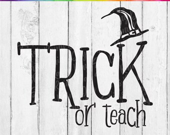 Trick Or Teach SVG, DIGITAL NEDLADDNING, Lärare Halloween Svg, Halloween-tröja Svg-filer för Cricut, Halloween-present till lärare, Halloween Png