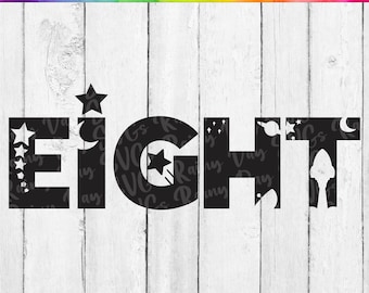 Space Eight SVG, Eight Space Birthday Svg, 8th Birthday Svg Boy, DIGITAL DOWNLOAD, 8th Birthday Svg, Eight Year Old Svg, 8 Svg, Cut File