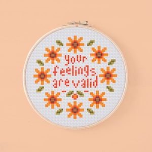 Your feelings are valid PDF cross stitch chart, Inspirational modern cross stitch saying pattern, Mental health quote cross stitch pattern