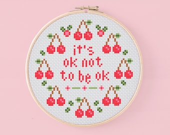 Mental Health Quote Cross Stitch Pattern: It's Ok (PDF Digital Chart)