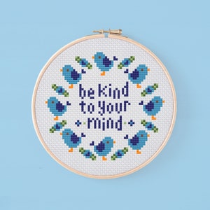 Be Kind To Your Mind PDF Cross Stitch Chart, Mental Health Quote Cross Stitch Pattern, Self Care Modern Cross Stitch Chart, Una Buena Pieza