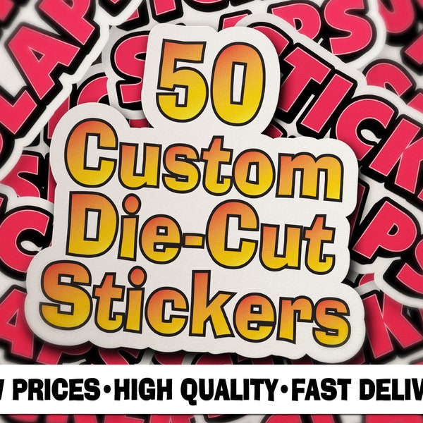 50 Custom Die-Cut Stickers, Any Shape with Your Image | Promote your Business with Affordable & High Quality Vinyl Stickers