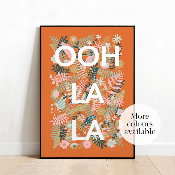 Ooh La La French Saying Floral Art Print France Phrase Boho Text Illustration Paris Poster With Flowers