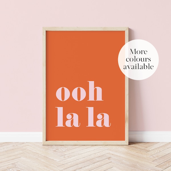 Ooh La La French Saying Colourful Art Print Quirky Phrase Boho Text Illustration France Poster Minimalist