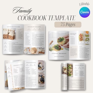 May include: A cookbook template with the text "Family Cookbook Template" and "75 Pages." The pages display recipe layouts with food photography. The Canva logo is in the upper right corner. The cookbook is designed for easy editing.