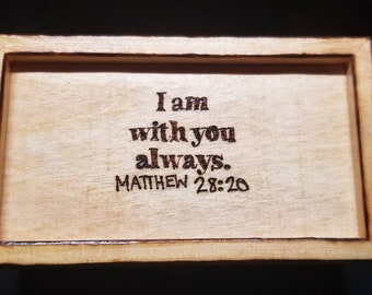 I am with you always prayer box