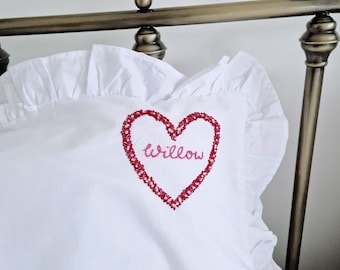 Hand Embroidered Name Pillowcase: Heart Frill, Personalized Cotton