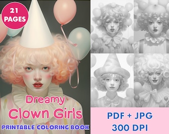 Dreamy Clown Girls Coloring Book - Grayscale Coloring Book for Adults - Printable Coloring Pages PDF