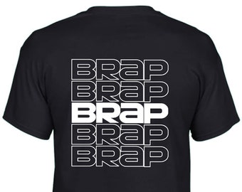 BRAP BRAP BRAP Shirt | Brap Brap Brap Brap Brap Back Shirt | Multicolor | Rotary | Motorcycle