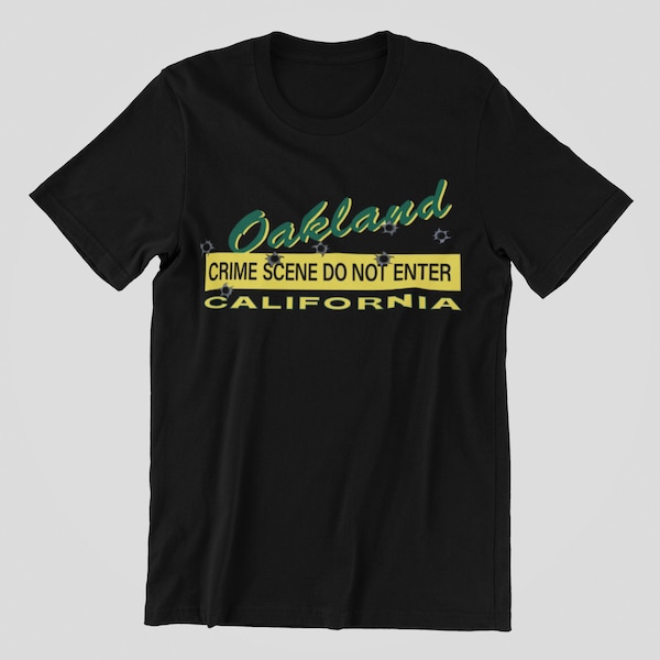 Oakland Crime Scene Shirt, Men's and Women's UniSex Style Shirt, Crew Neck T-Shirt, Oakland, Made in USA