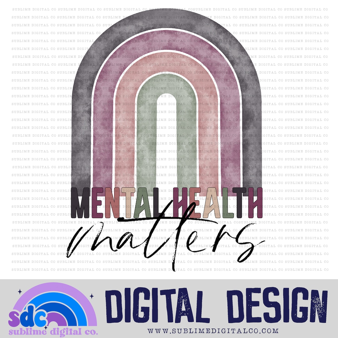 Mental Health Matters Rainbow Mental Health Sublimation Etsy