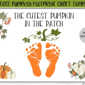 Cutest Pumpkin in the Patch Footprint Crafts, Printable Handprint Art, Daycare Activities, DIY Keepsake Decor, Autumn Baby Crafts