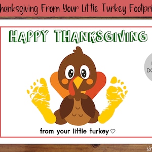 Happy Thanksgiving from Your Little Turkey Handprint Crafts, Printable Footprint Art, Daycare Activities, Autumn DIY Keepsake,