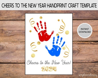 2024 Cheers to the New Year Handprint Craft, Printable Footprint Art, Daycare Preschool Activities, DIY Keepsake, New Year's Crafts