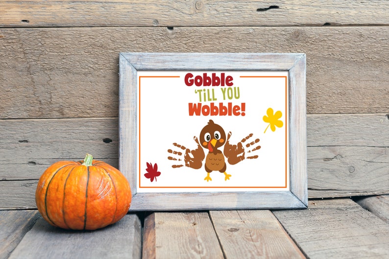 Gobble Till You Wobble Handprint Crafts Printable Footprint | Etsy