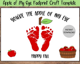 You're the Apple of My Eye Footprint Crafts, Printable Handprint Art, Daycare Activities, DIY Keepsake, Autumn Baby Crafts,