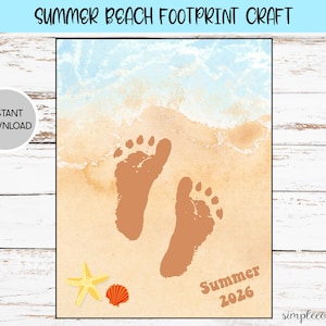 May include: A printable summer beach footprint craft showing two brown footprints on a sandy beach with a blue sky and ocean waves. Includes a starfish, seashell, and the text "Summer 2026". The words "Summer Beach Footprint Craft" are at the top.