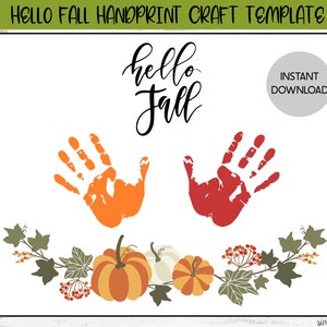 Hello Fall Handprint Craft, Printable Footprint Art, Daycare Preschool Activities, DIY Keepsake, Thanksgiving, Autumn Baby Crafts,