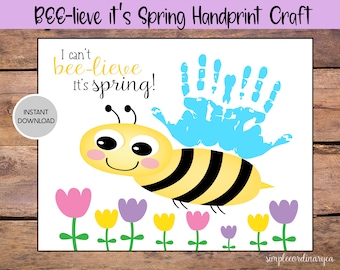 I Can't BEE-lieve it's Spring Handprint Craft, Printable Handprint Art, Daycare Activities, DIY Memory Keepsake, Spring Crafts, Baby Art