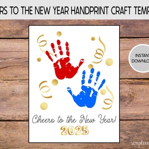 2025 Prost auf das neue Jahr Handabdruck Handwerk, druckbare Fußabdruck Kunst, Kindertagesstätten Vorschulaktivitäten, DIY Andenken, Neujahrsbasteln