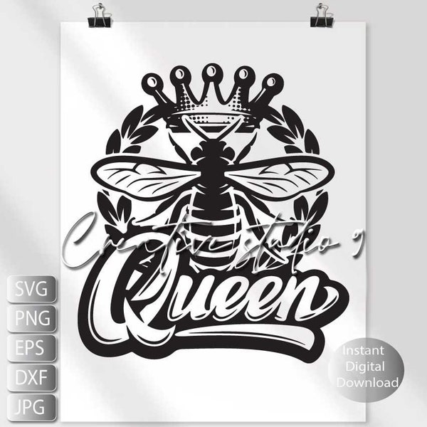 Queen Bee SVG, PNG, EPS, Dxf | Queen Svg | Bee Svg | Instant Digital Download | Silhouette | Cricut
