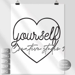 Love yourself Heart  Line art  SVG, PNG, EPS, Dxf, Jpg and instant digital download.