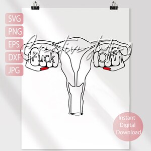 Roe v Wade Feminist Uterus Svg, Png, Eps, dxf, Womens Rights, Pro Choice, Roe Vs. Wade  Instant Download, Printable art