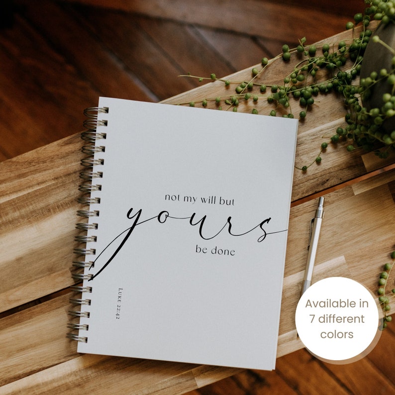 Faith spiral notebook "not my will but Yours be done" Luke 22:42 Christian notebook Catholic prayer journal