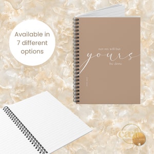 Puede incluir: Una libreta de espiral marr&oacute;n con el texto "not my will but yours be done" y la referencia b&iacute;blica "Lucas 22:42".
