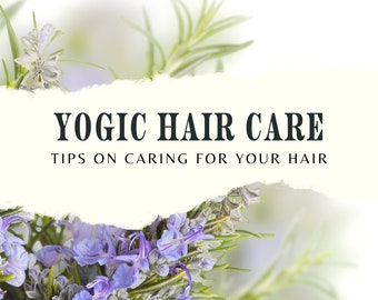 Puede incluir: Un fondo blanco con un trozo de papel rasgado que revela el texto "Yogic Hair Care: Tips on Caring for Your Hair". El fondo es un primer plano de flores de romero púrpura.