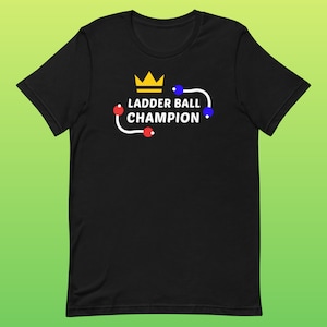 Ladder Ball Champion T-Shirt | A Simple, Colorful Design for Ladder Ball Enthusiasts
