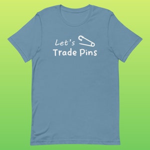 Let's Trade Pins! T-Shirt | A Simple, Minimalistic Design for Pin Traders