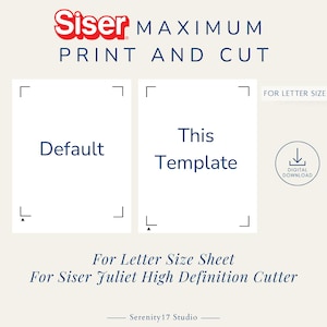 May include: A digital download for a Siser Juliet High Definition Cutter template. The template is for letter size paper and includes two options: a default template and a custom template.