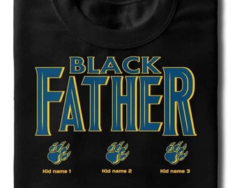 Black Father T-shirt with up to 5 names
