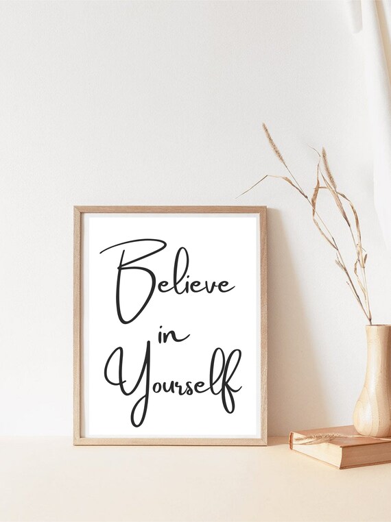 Decor. - Motivational Quotes. Printable Inspirational Printable Quote Wall Quote. Etsy Quotes. Believe Yourself Art. Print. in