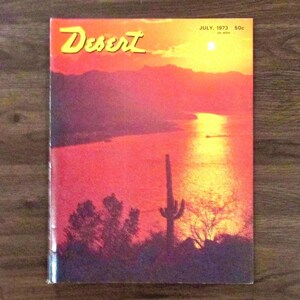 Vintage Desert Magazine – July 1973 – Southwest History & Exploration