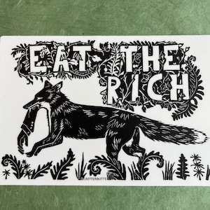 Eat The Rich Vinyl Sticker - weatherproof and waterproof, fox, anarchy