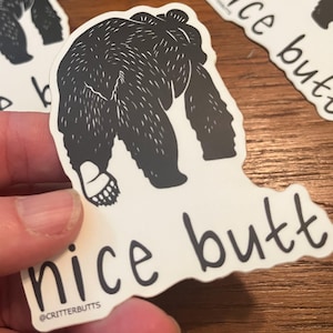 Nice Butt Bear Vinyl Sticker - weatherproof and waterproof