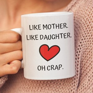 Mom Gifts From Daughter, Funny Mother&#39;s Day Gifts, Birthday Mom Gift Idea, Mug For Mom, Mug Gift For her