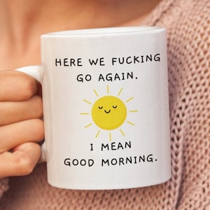 Here We Fucking Go Again, Coworker Gift Funny, Work Mug, Sassy Gag Gift Mugs For Her, Office Humor,Snarky Swear Word Cute Mugs With Sayings.