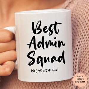 Personalized Admin Squad, Admin Day Gifts, Office Manager Mug, Work Anniversary Mug,  Administrator Custom Work Team Gifts.